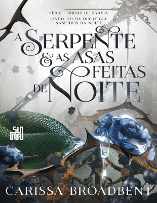 A Serpente e as Asas feitas de noite